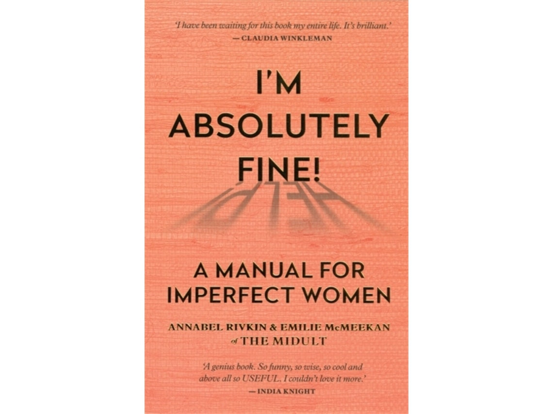 I'm Absolutely Fine! de Annabel Rivkin y Emilie McMeekan (Inglés)