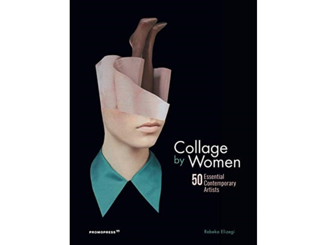 Collage by Women de Rebeka Elizegi (Inglés)