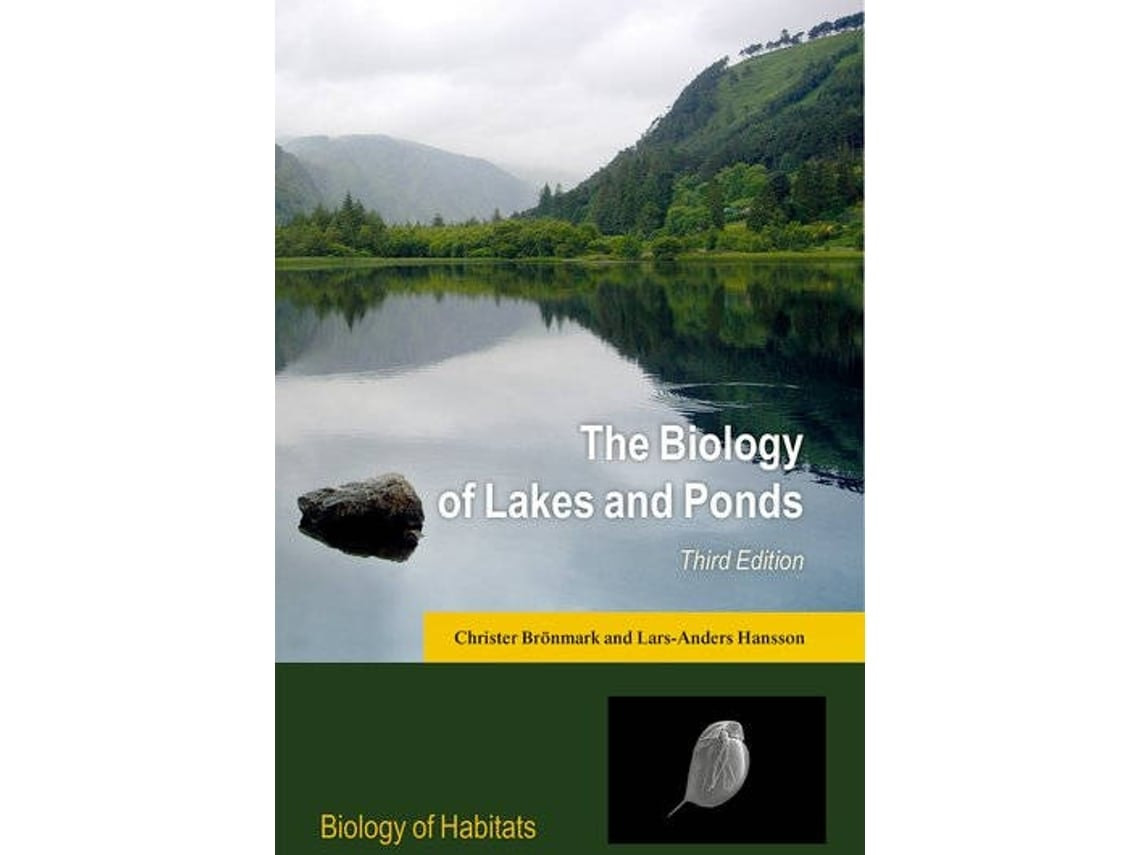 The Biology of Lakes and Ponds de Christer Brönmark y Lars-Anders Hansson (Inglés)