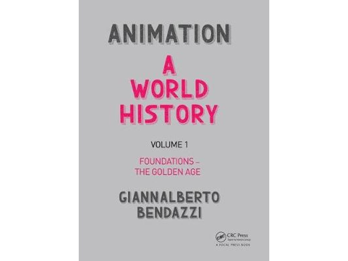 Animation: A World History de Giannalberto Bendazzi (Inglés)