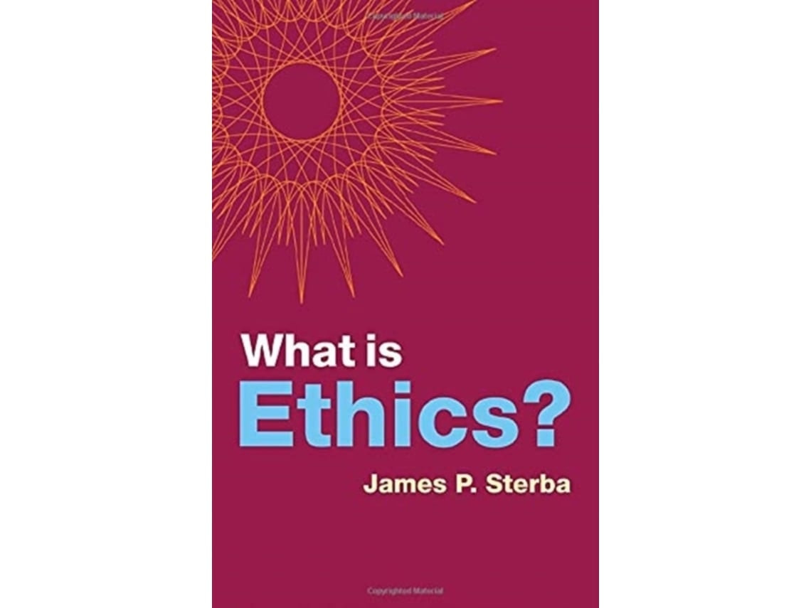 What Is Ethics? by JP Sterba (English)