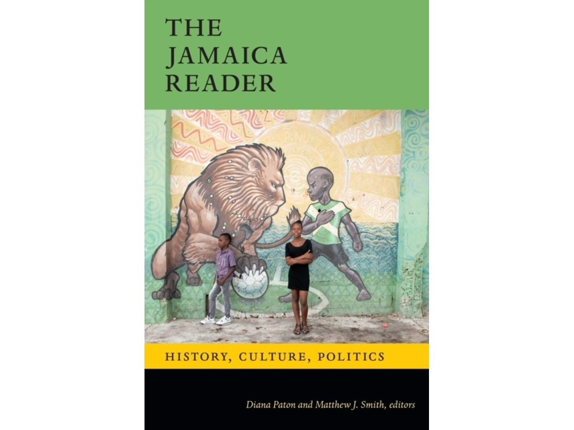 The Jamaica Reader de Edited by Diana Paton y Edited by Matthew J Smith (Inglés)