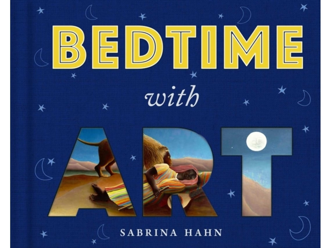 Bedtime with Art de Sabrina Hahn (Inglés)