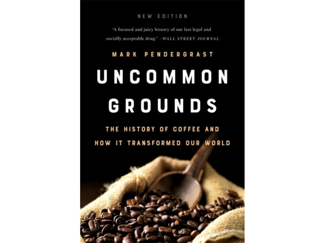 Uncommon Grounds de Mark Pendergrast (inglés)