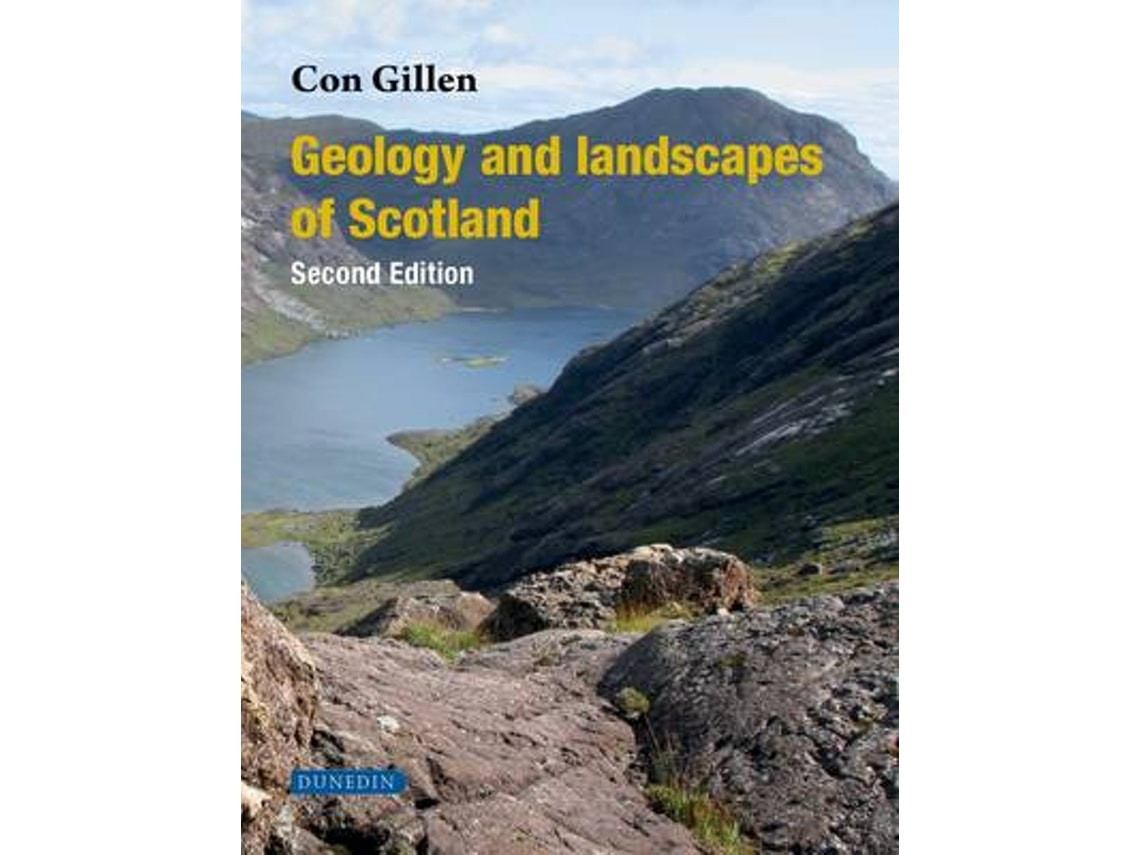 Geology and Landscapes of Scotland de Con Gillen (Inglés)