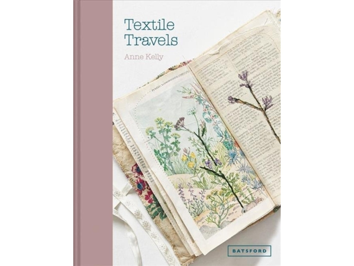 Textile Travels by Anne Kelly (English)