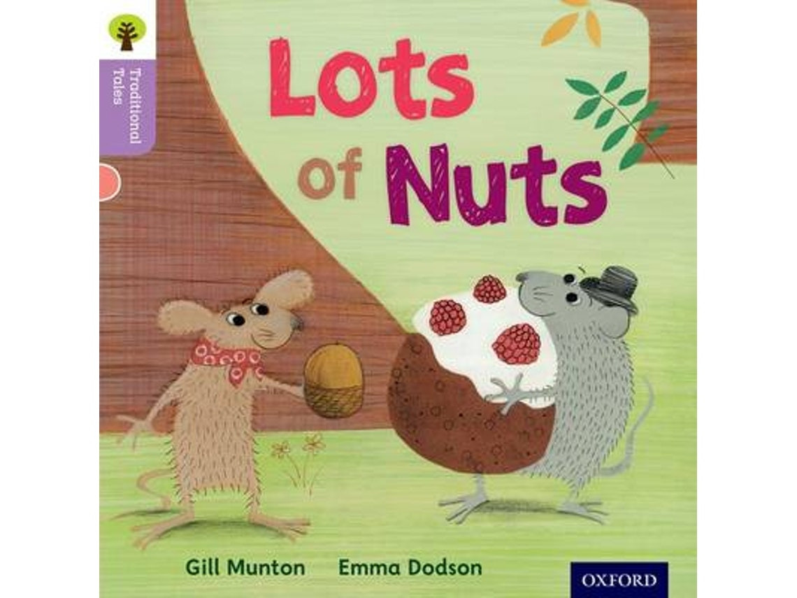 Oxford Reading Tree Traditional Tales: Lots of Nuts de Gill Munton, Nikki Gamble y Teresa Heapy (Inglés)