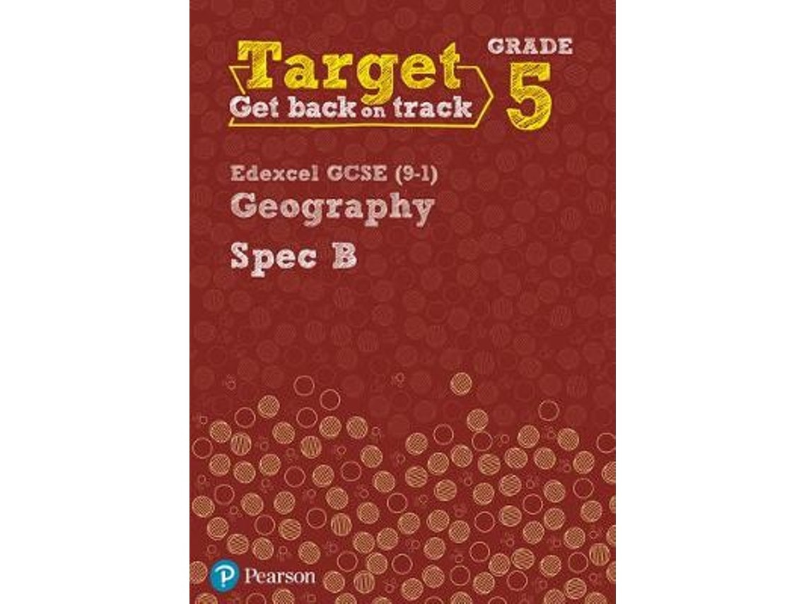 Target Grade 5 Edexcel GCSE (9-1) Geography Spec B Intervention Workbook de John Hopkin, Rebecca Kitchen, Lindsay Frost (Inglés)
