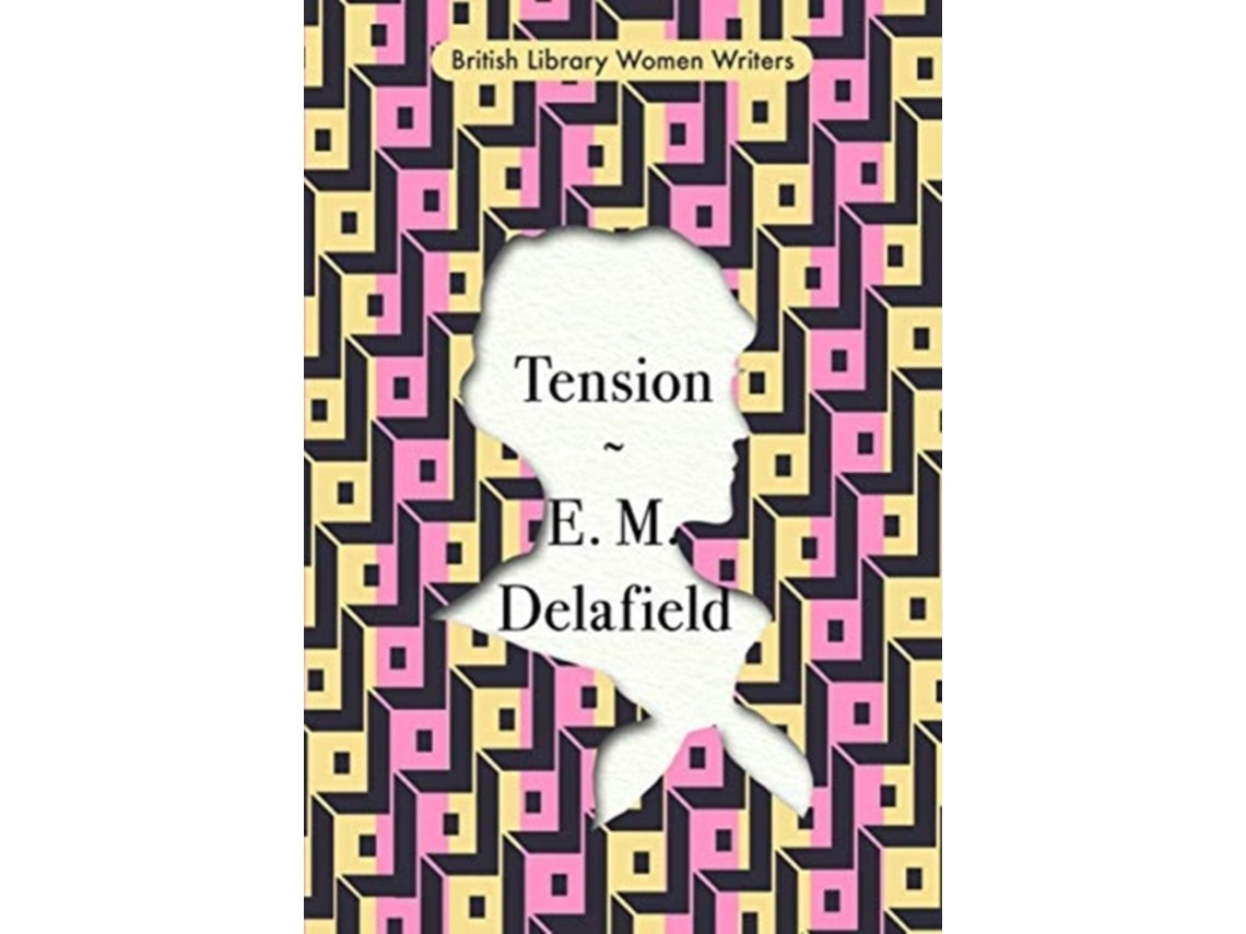Tension by E. M. Delafield (English)
