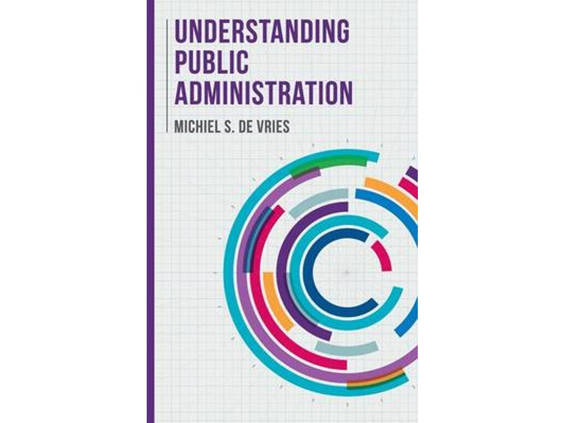 Understanding Public Administration de Michiel S. de Vries (Inglés)