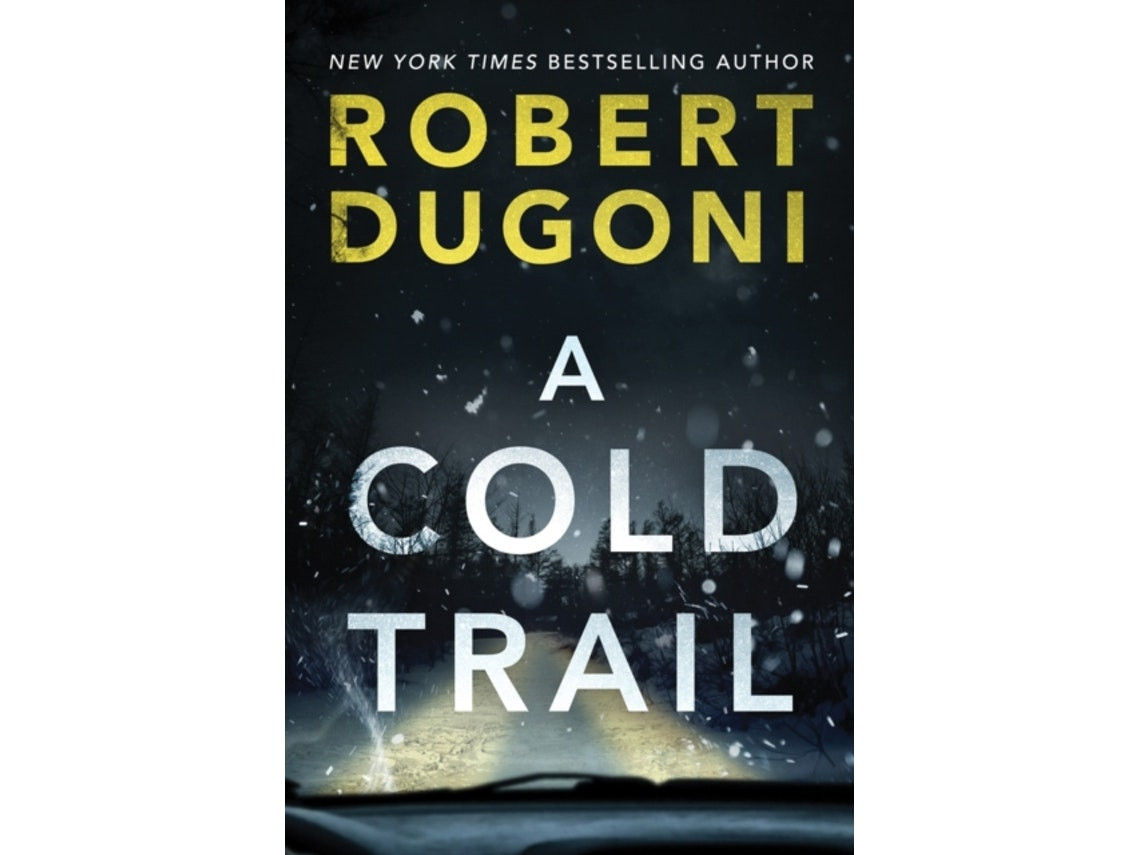 A Cold Trail de Robert Dugoni (Inglés)
