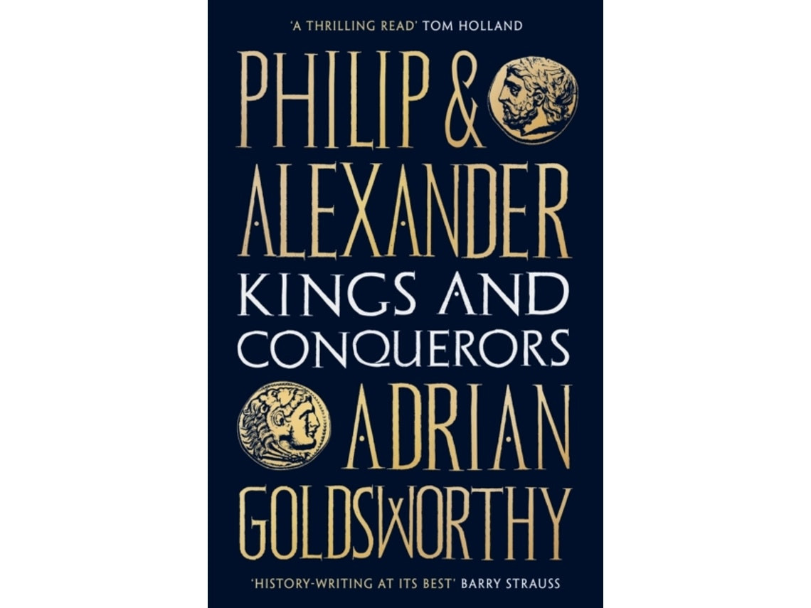 Philip and Alexander de Adrian Goldsworthy (Inglés)