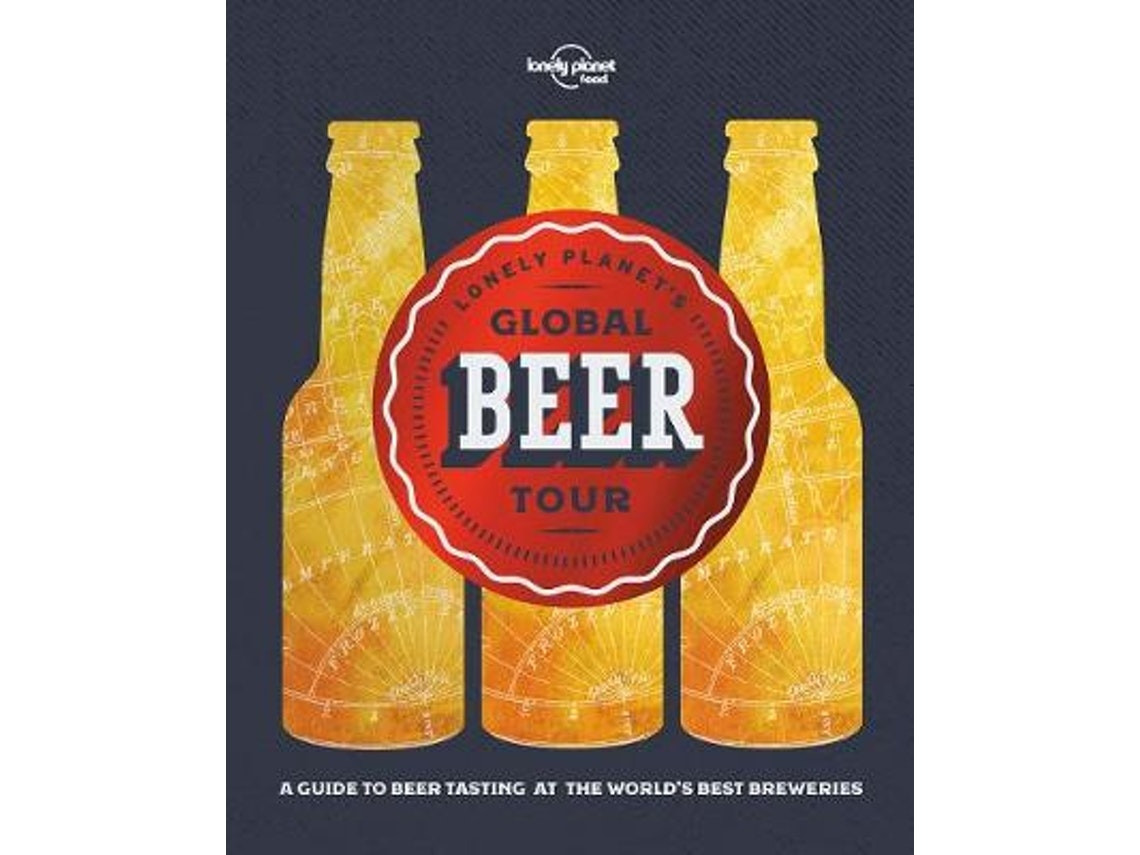 Global Beer Tour de Lonely Planet Food (Inglés)