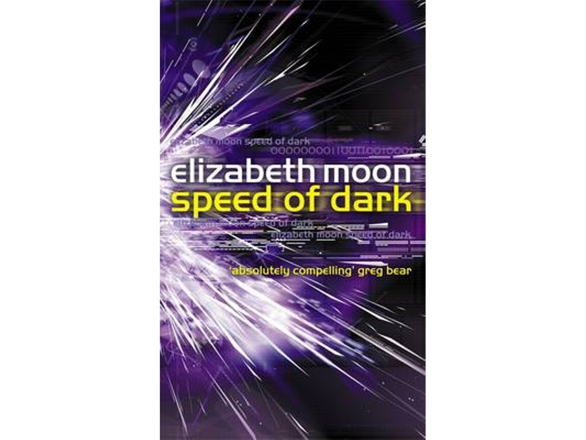 Speed of Dark by Elizabeth Moon (English)