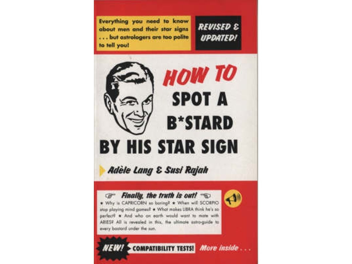 How to Spot a Bastard by His Star Sign de Adele Lang y Susi Rajah (Inglés)