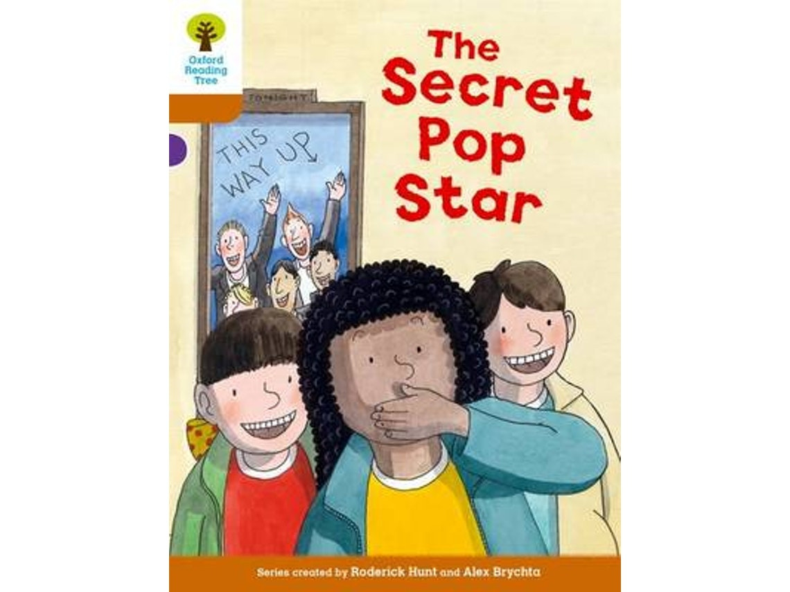 Oxford Reading Tree: The Secret Pop Star de Roderick Hunt y Paul Shipton (Inglés)