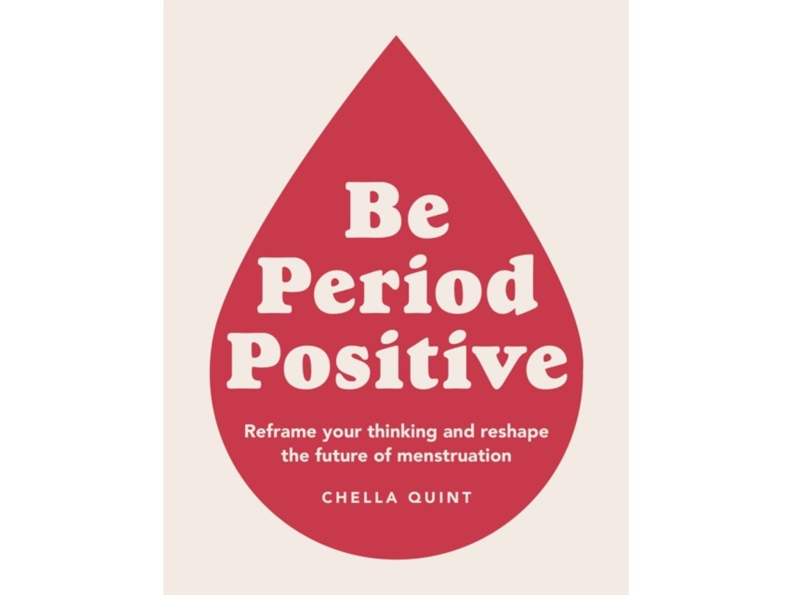 Be Period Positive de Chella Quint (Inglés)