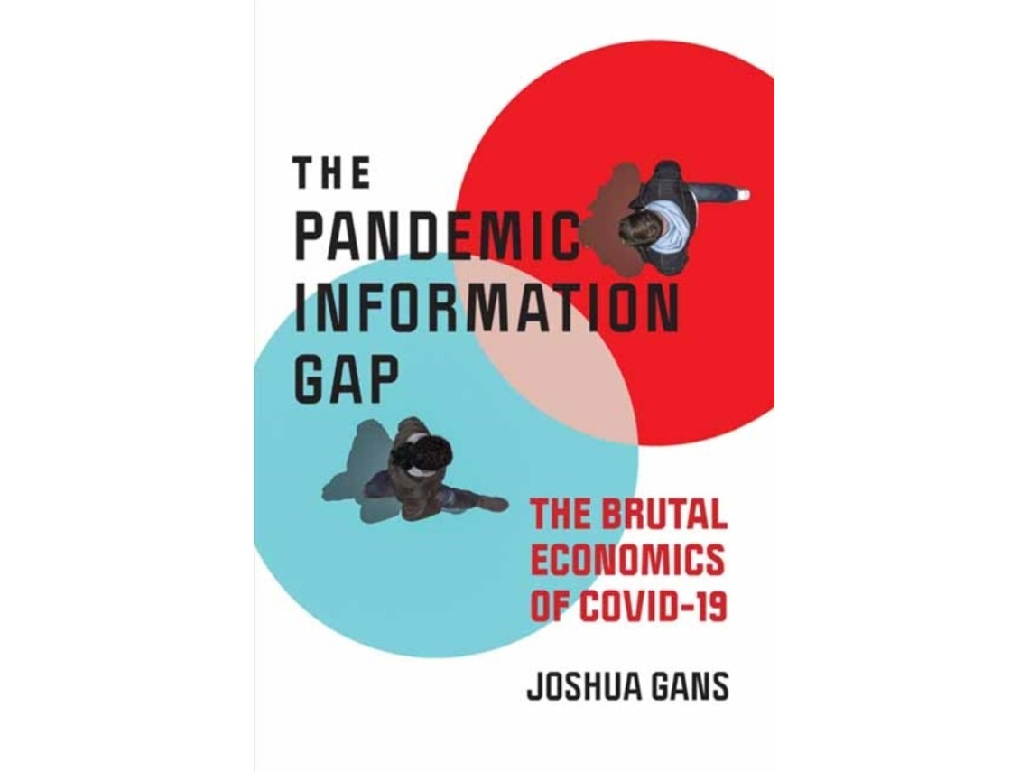 Pandemic: The Information Gap and the Brutal Economics of COVID-19 de Joshua Gans (Inglés)