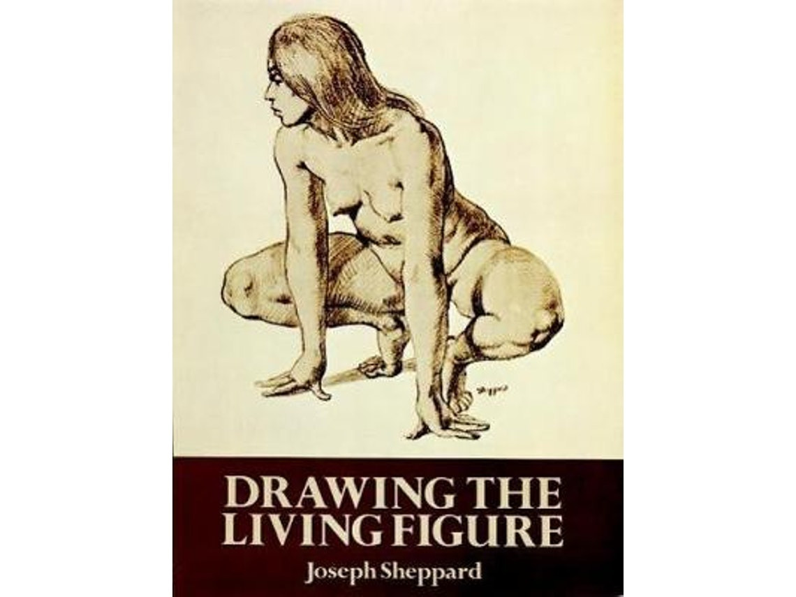 Drawing the Living Figure by Joseph Sheppard (English)