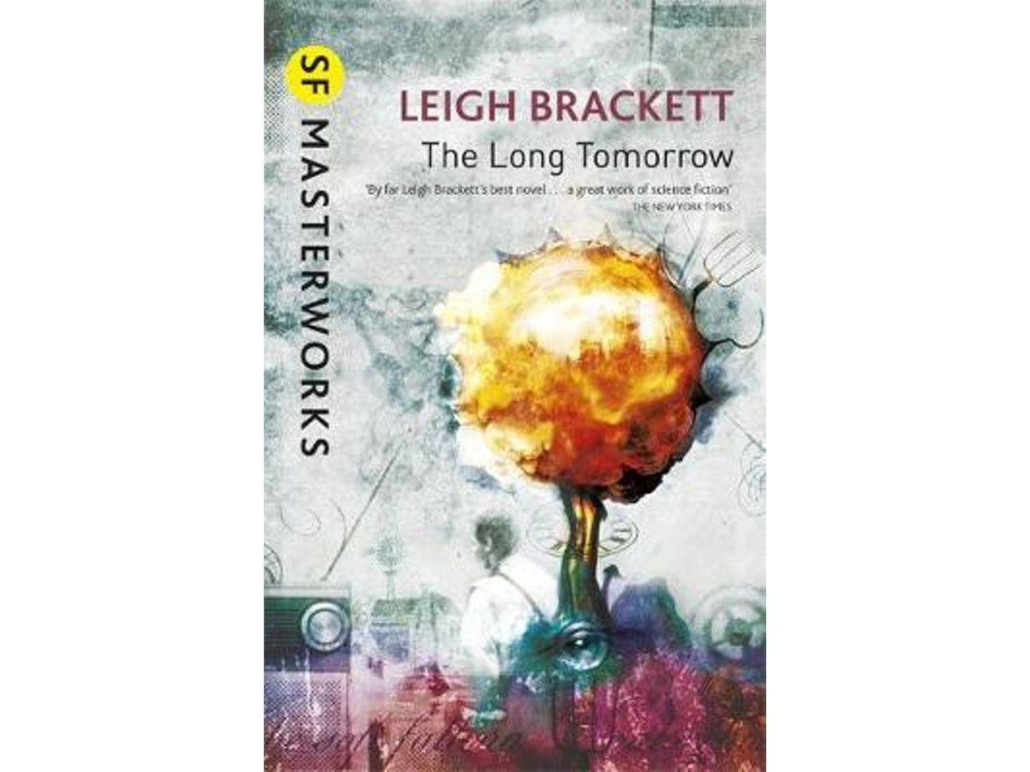 The Long Tomorrow de Leigh Brackett (Inglés)