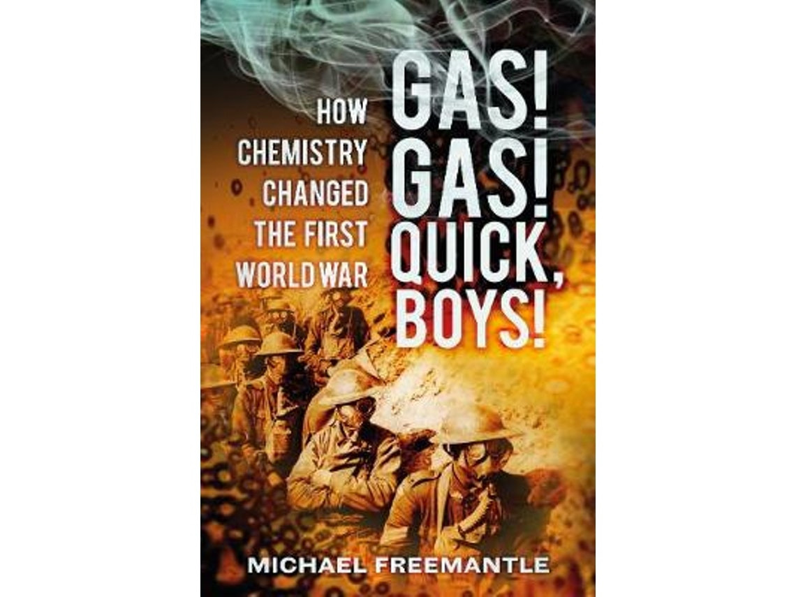 Gas! Gas! Quick, Boys de Michael Freemantle (Inglés)