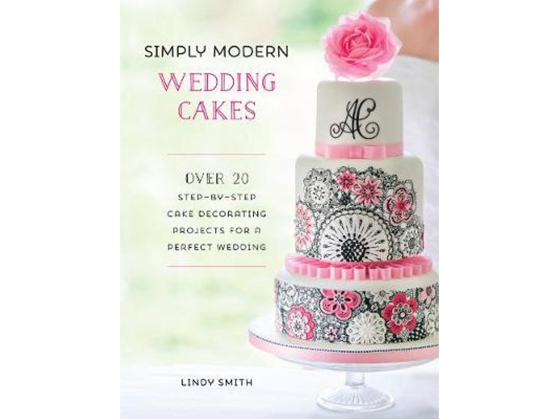 Simply Modern Wedding Cakes de Lindy Smith (Inglés)