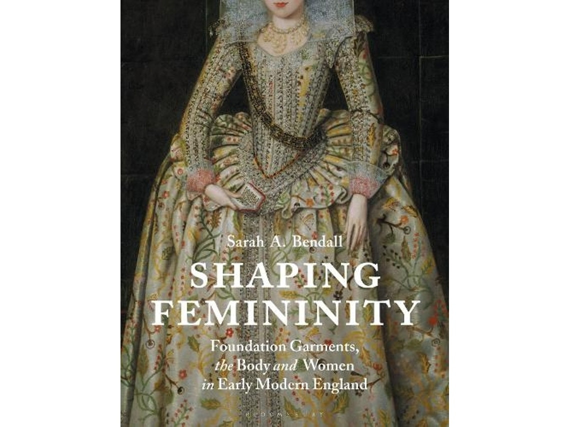 Shaping Femininity de Sarah Bendall (Inglés)