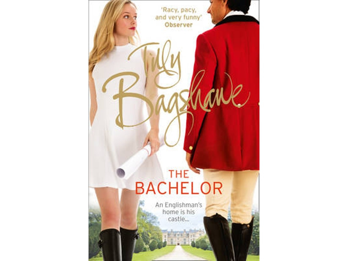 The Bachelor de Tilly Bagshawe (Inglés)