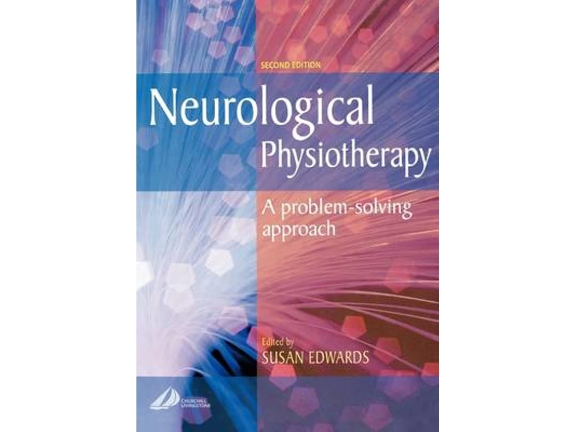 Neurological Physiotherapy by Susan Edwards (English)