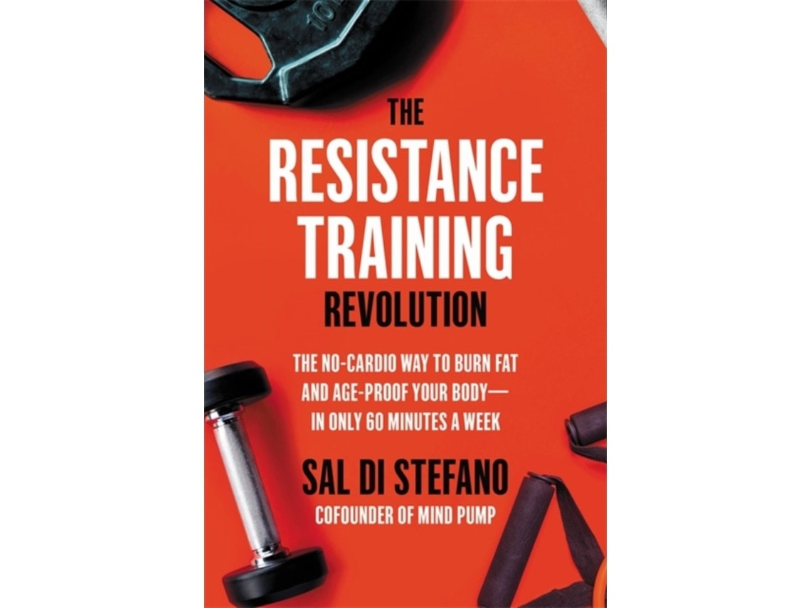 The Resistance Training Revolution de Sal Di Stefano (Inglés)