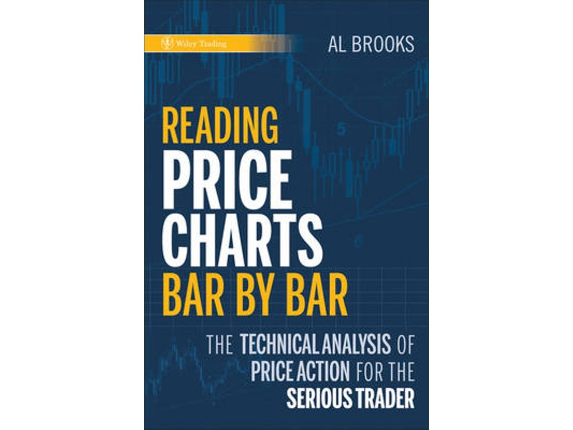 Reading Price Charts Bar by Bar by A Brooks (English)