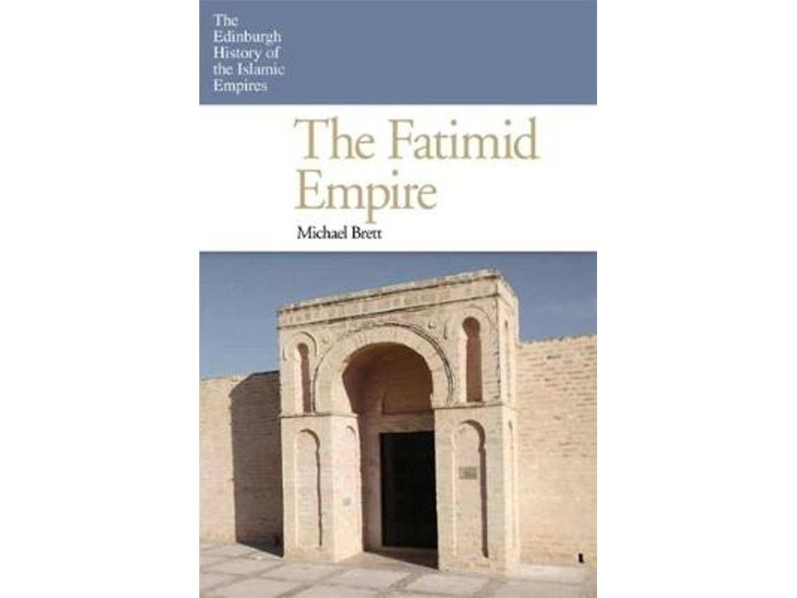 The Fatimid Empire de Michael Brett (Inglés)