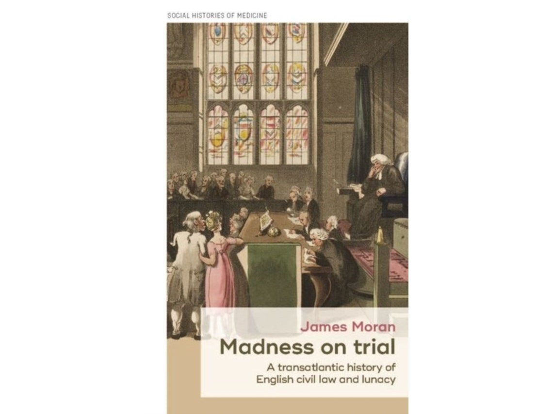 Madness on Trial de James Moran (Inglés)
