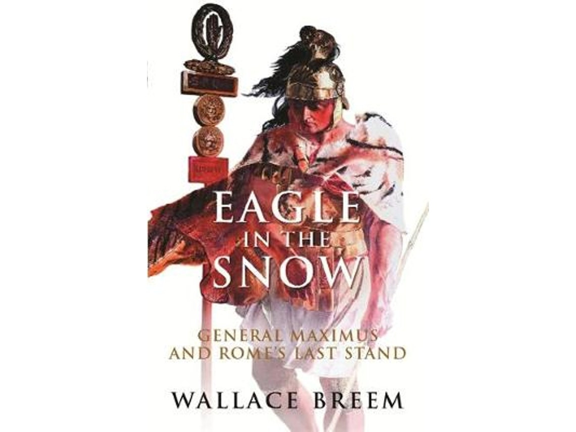 Eagle in the Snow de Wallace Breem (Inglés)