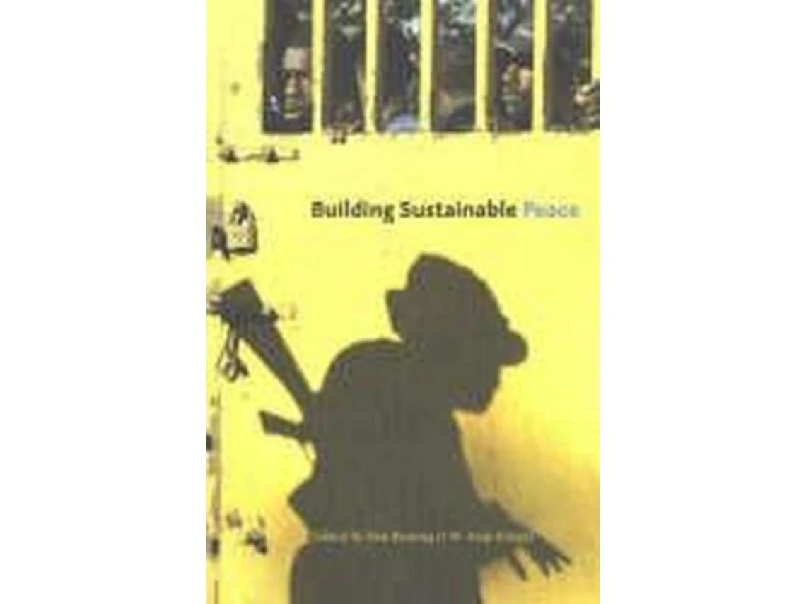 Building Sustainable Peace de United Nations University y Varios Autores (Inglés)