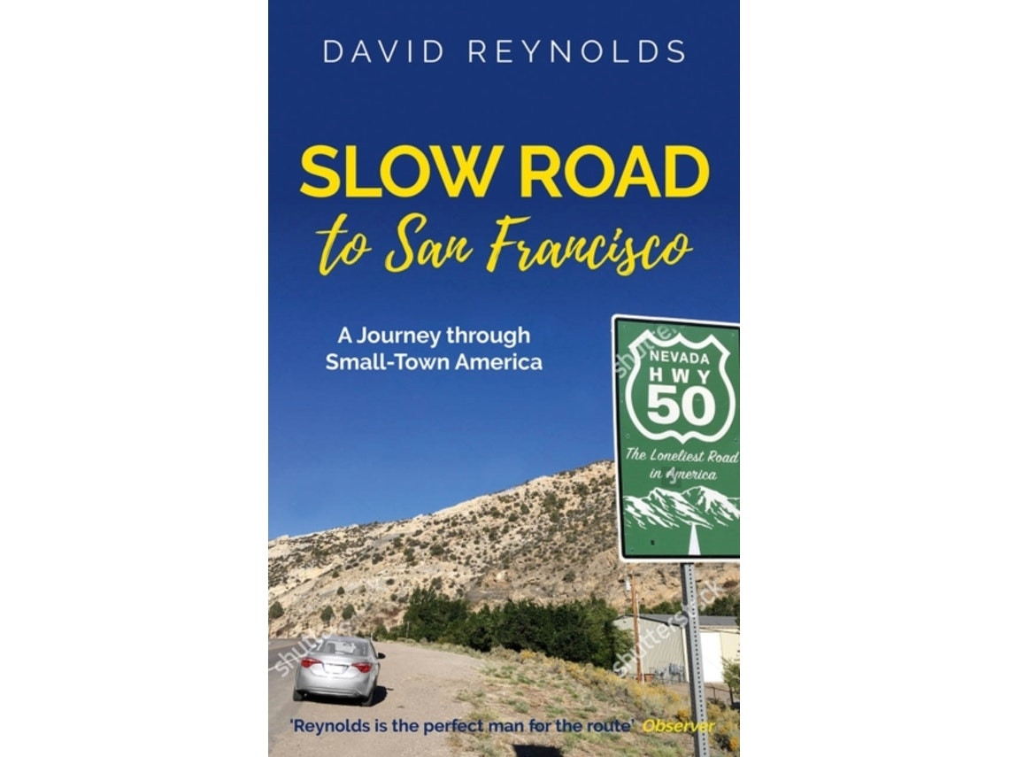 Slow Road to San Francisco by David Reynolds (English)