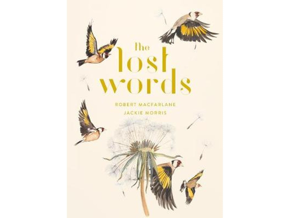 The Lost Words de Robert Macfarlane y Jackie Morris (Inglés)