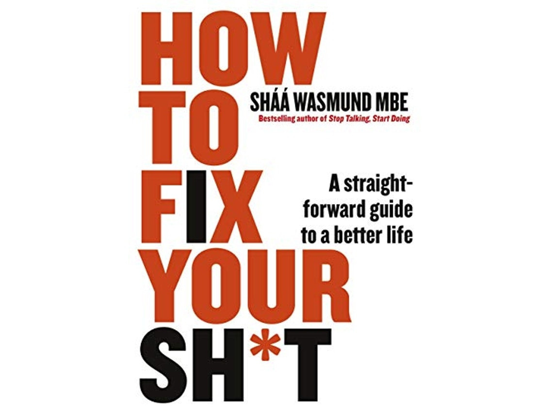 How to Fix Your Sh*t de Shaa Wasmund (Inglés)
