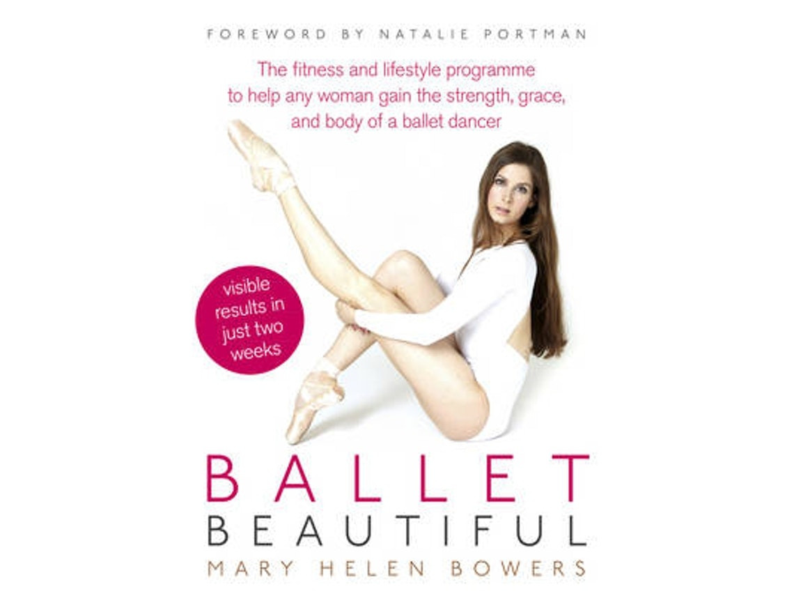 Ballet Beautiful de Mary Helen Bowers (Inglés)