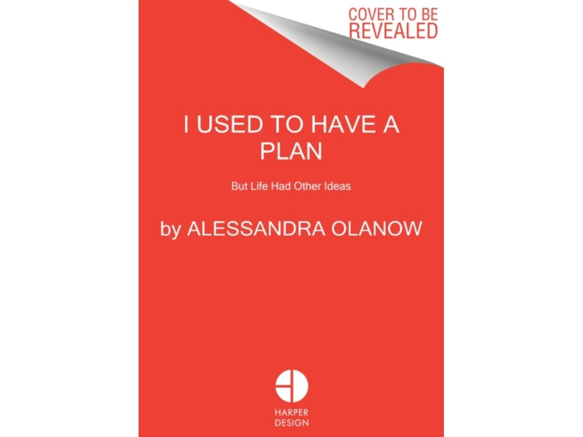 I Used to Have a Plan de Alessandra Olanow (Inglés)