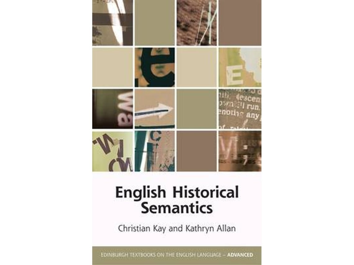 English Historical Semantics de Christian Kay y Kathryn Allan (Inglés)