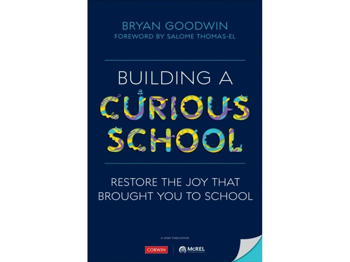 Building a Curious School de Bryan Goodwin (Inglés)