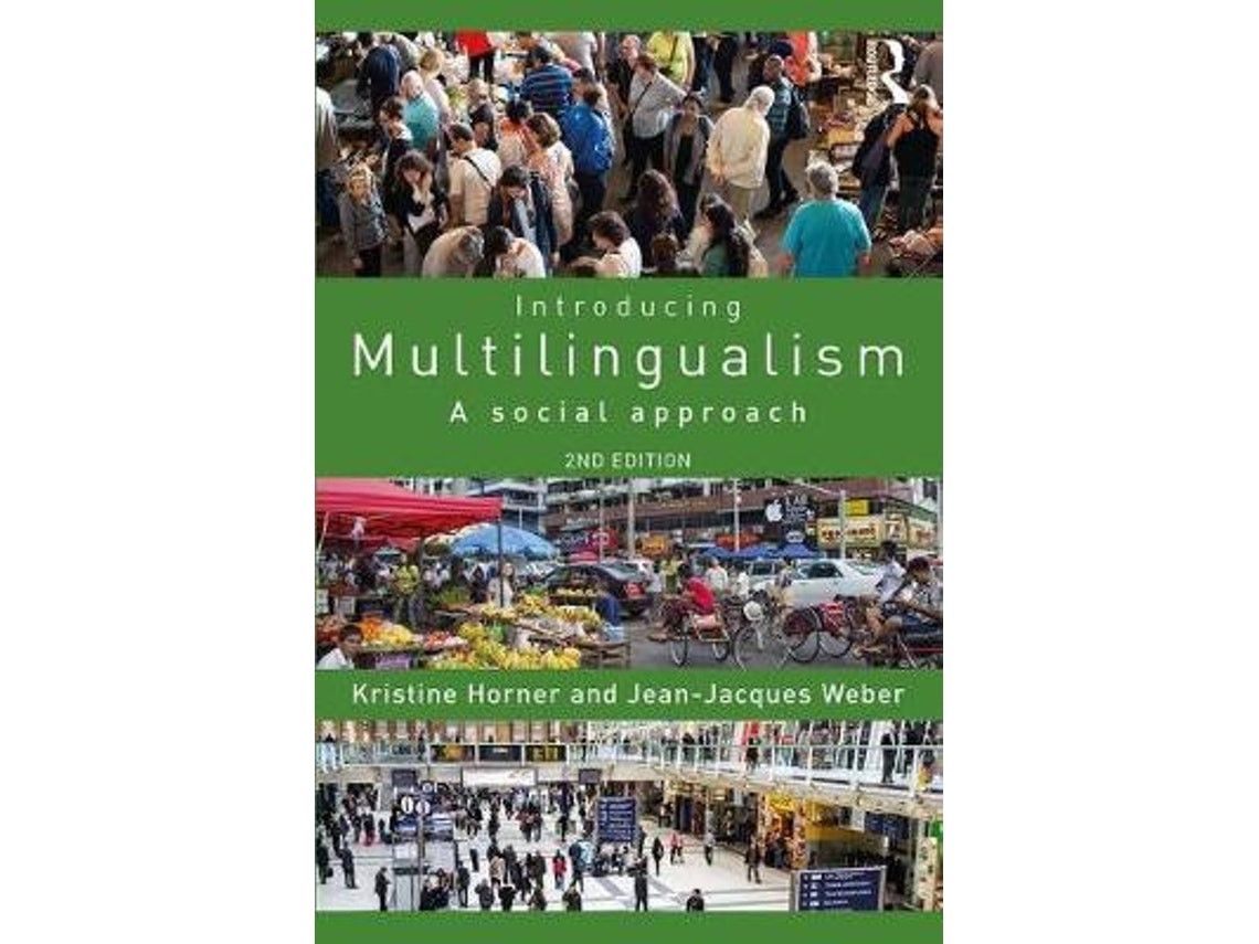 Introducing Multilingualism by Kristine Horner and Jean Jacques Weber (English)