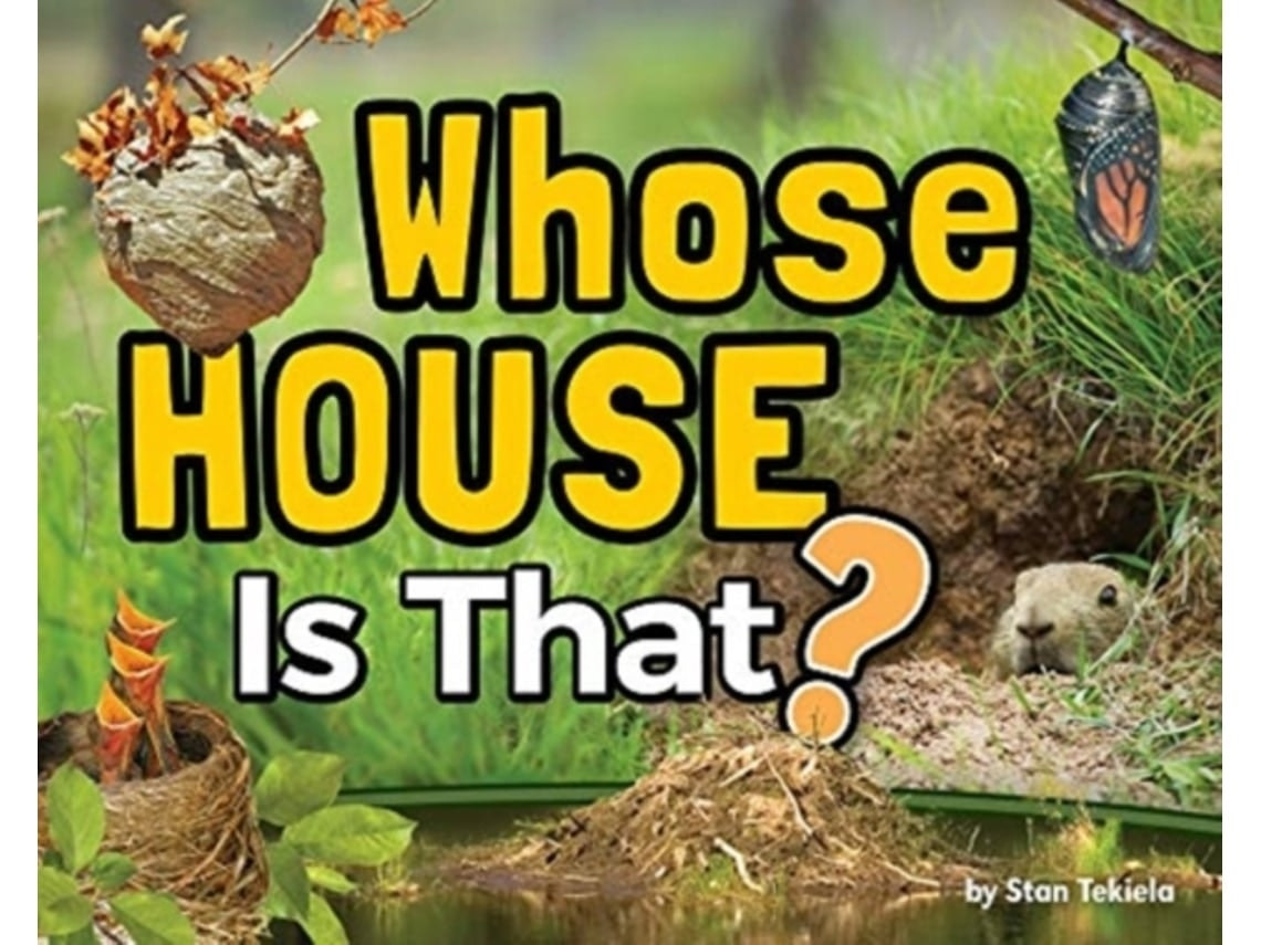 Whose House Is That? by Stan Tekiela (English)
