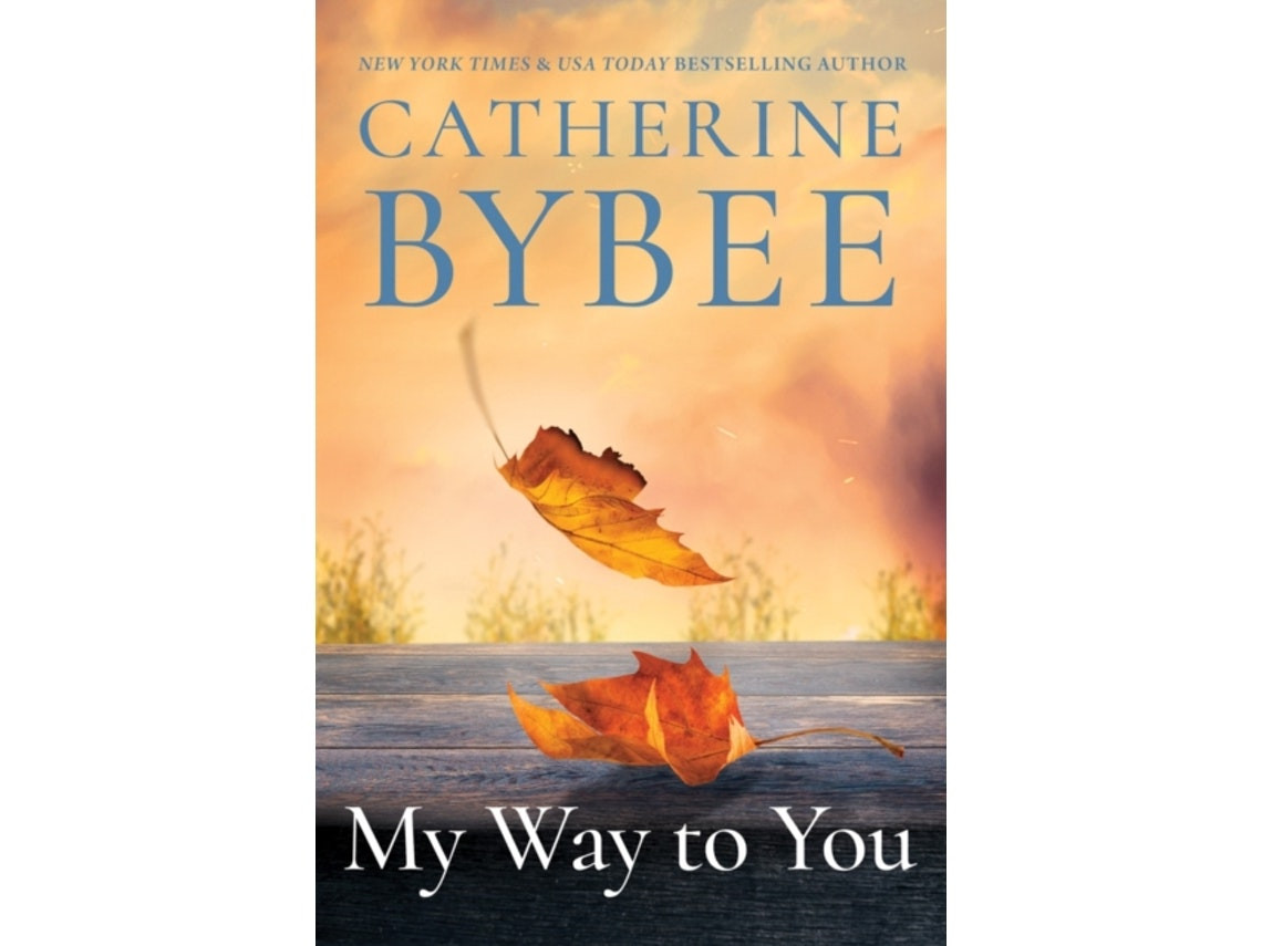 My Way to You by Catherine Bybee (English)