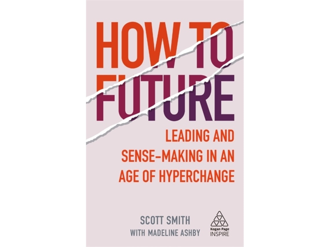 How to Future de Scott Smith y Madeline Ashby (Inglés)