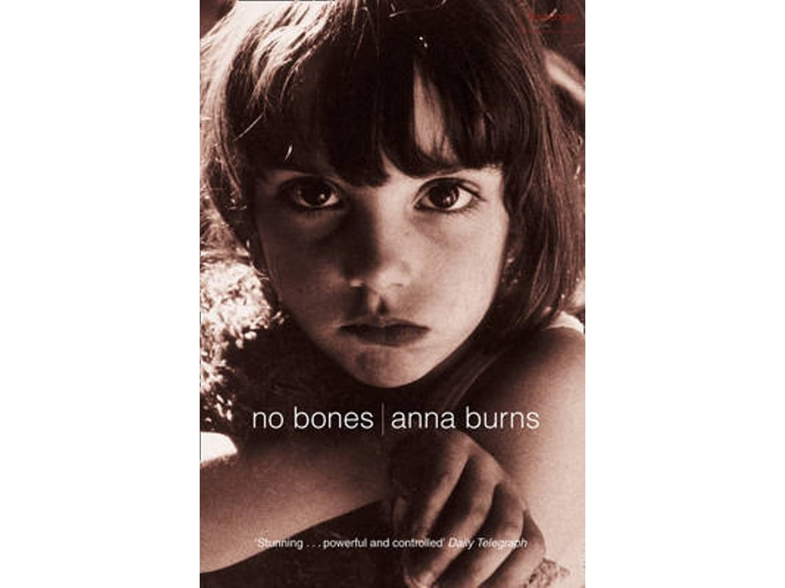 No Bones de Anna Burns (Inglés)