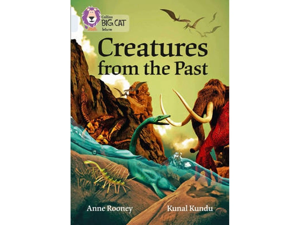 Creatures from the Past de Anne Rooney (Inglés)