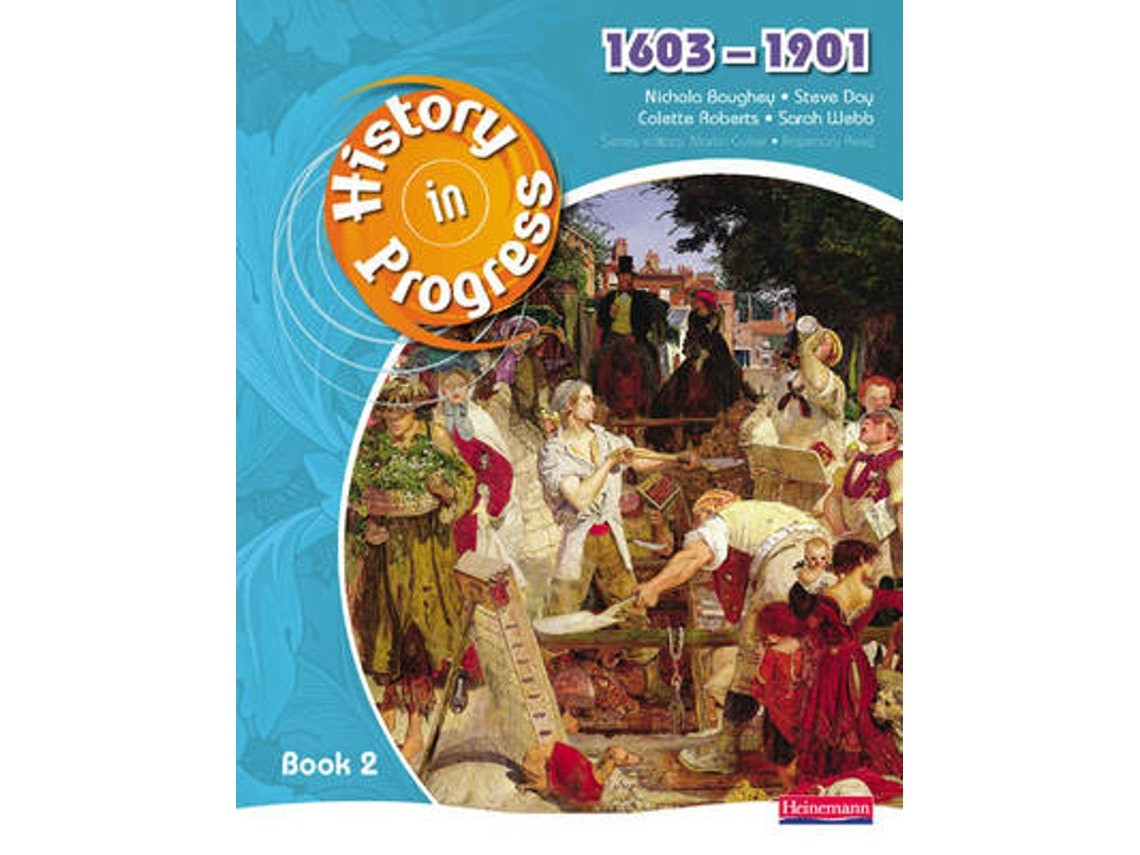 History in Progress de Nicola Boughey, Steve Day, Sarah Webb, Colette Roberts (Inglés)