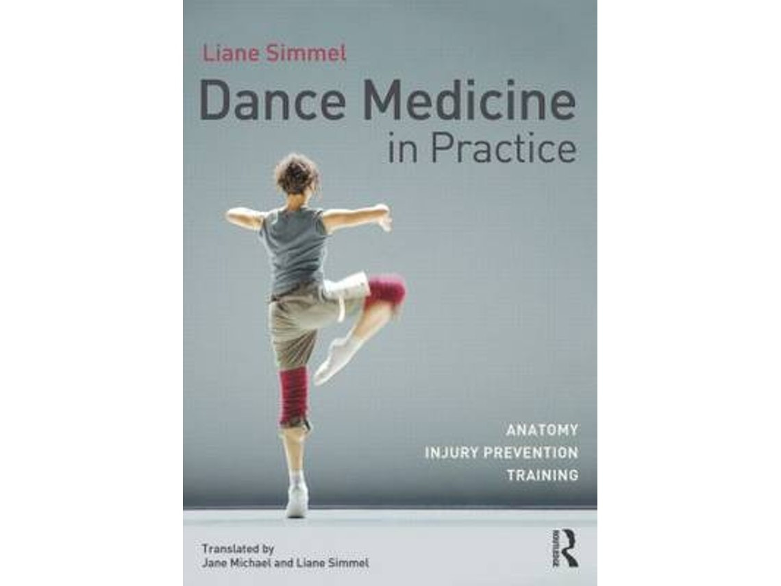 Dance Medicine in Practice by Liane Simmel (English)
